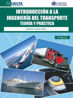 cover image of Introducción a La Ingeniería Del Transporte Teoría Y Práctica